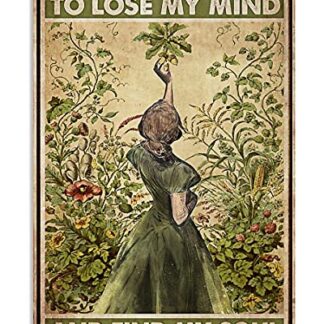 8x12 Inch Vintage Metal Tin Sign and into The Garden I Go to Lose My Mind and Find My Soul Retro Metal Tin Sign Hippie Girl Poster Vintage Sign
